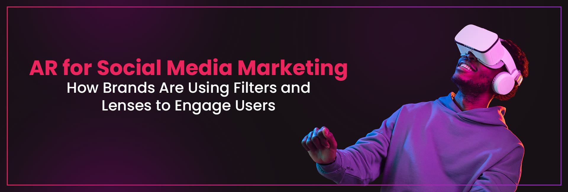 AR for social media marketing