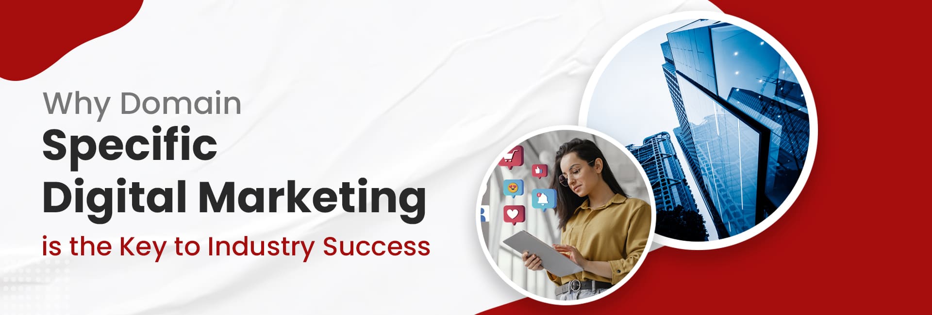 Domain-specific digital marketing