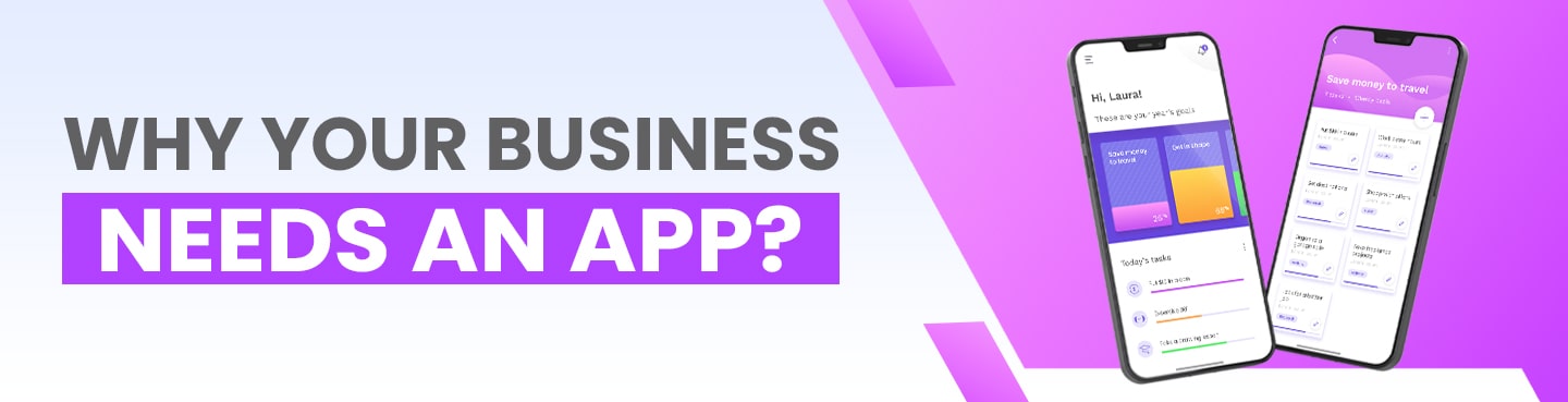 Why Your Business Needs an App?