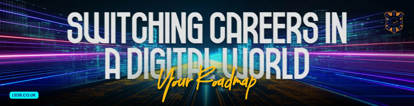 Switching Careers in a Digital World – Career Transition Roadmap Graphic